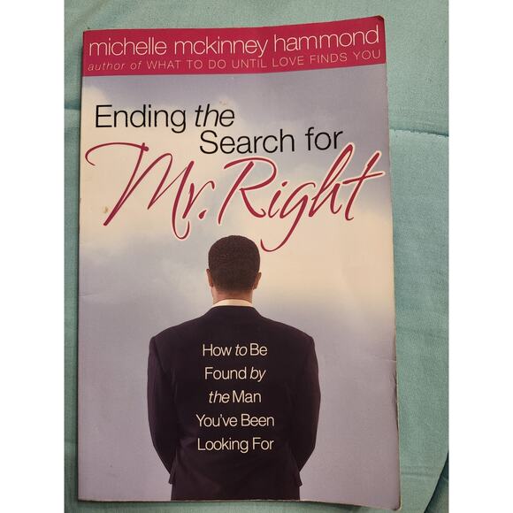 Ending The Search For Mr. Right by Michelle McKinney Hammond, Paperback, New - Picture 1 of 4